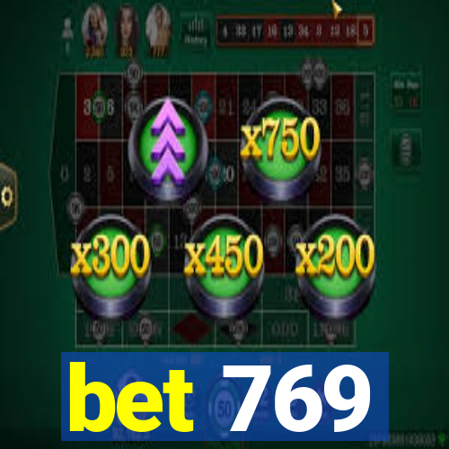 bet 769